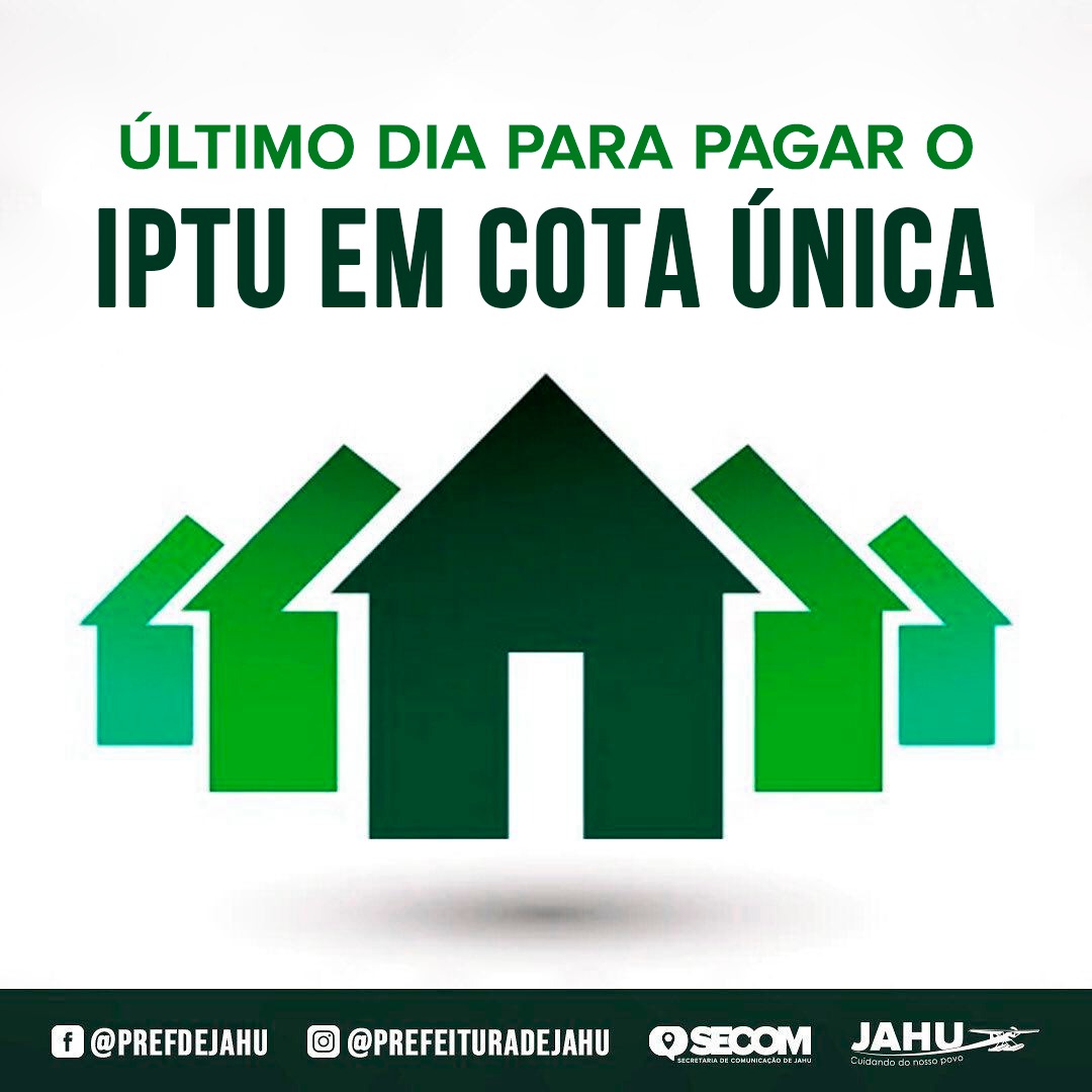 HOJE É O ÚLTIMO DIA PARA PAGAR O IPTU EM COTA ÚNICA!
