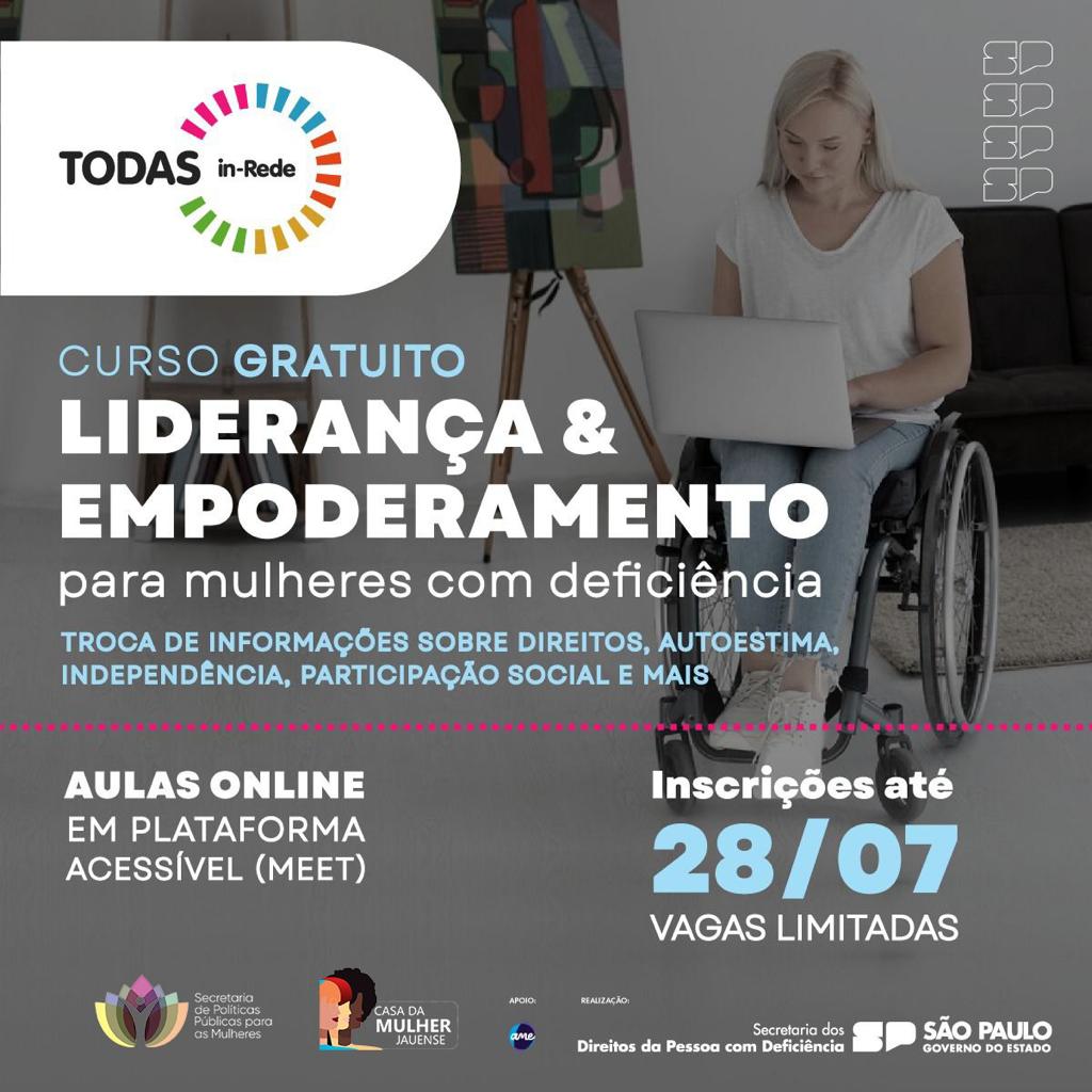 ESTÃO ABERTAS INSCRIÇÕES PARA CURSO DE EMPODERAMENTO DE MULHERES COM DEFICIÊNCIA