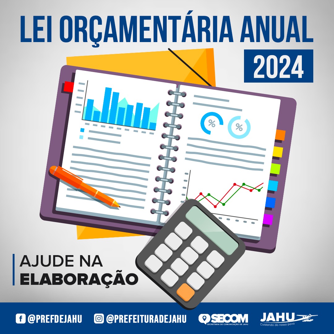AJUDE NA ELABORAÇÃO DA LEI ORÇAMENTÁRIA ANUAL DE 2024