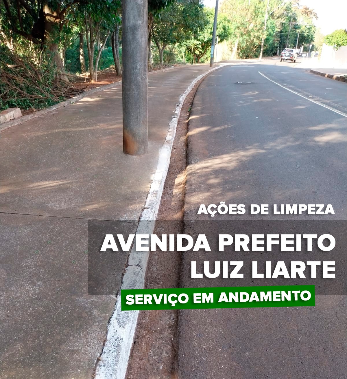 PREFEITURA REALIZA AÇÕES DE LIMPEZA NA AVENIDA PREFEITO LUIZ LIARTE