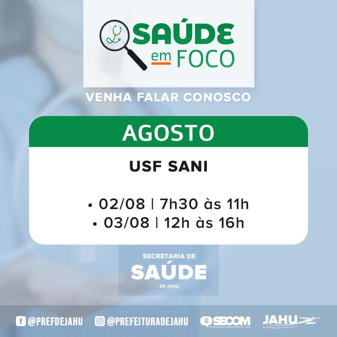 SAÚDE EM FOCO – USF SANI