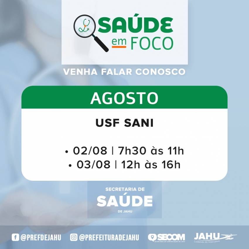 SAÚDE EM FOCO – USF SANI
