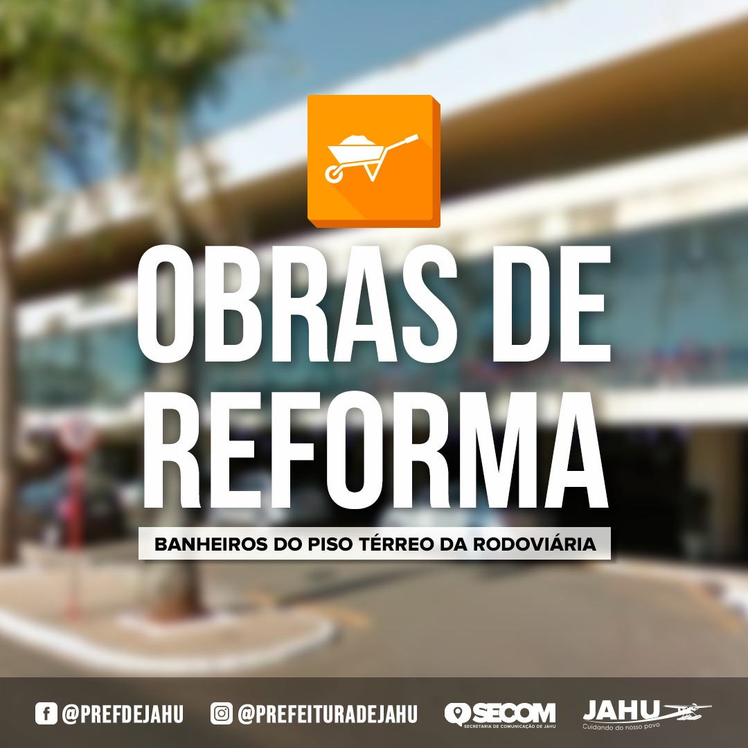 PREFEITURA INICIA OBRAS DE REFORMA DOS BANHEIROS DA RODOVIÁRIA