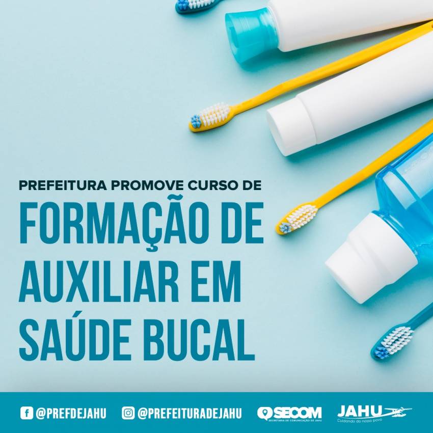 PREFEITURA PROMOVE CURSO DE FORMAÇÃO DE AUXILIAR EM SAÚDE BUCAL