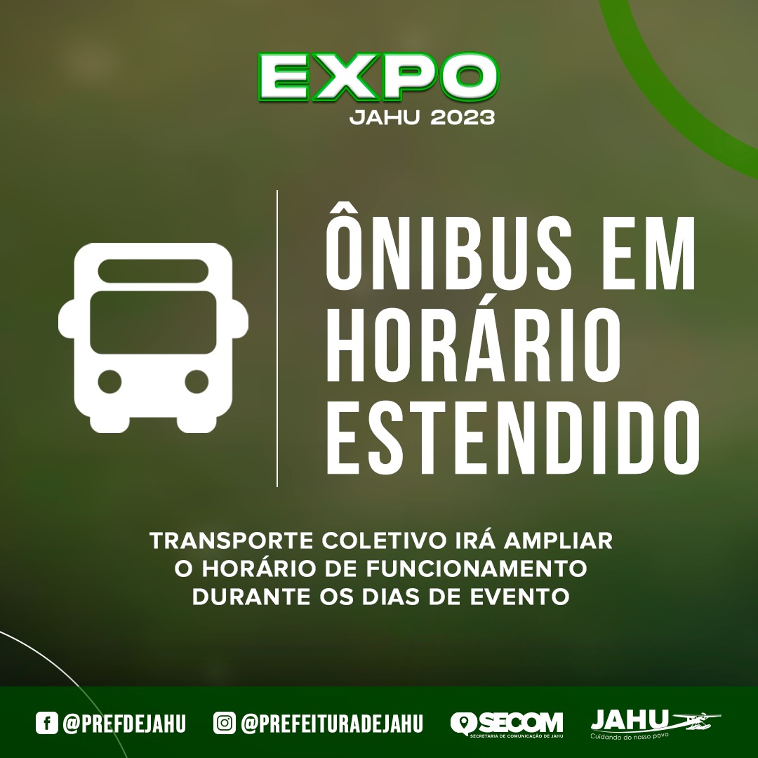 LINHAS DE ÔNIBUS FUNCIONARÃO EM HORÁRIO ESTENDIDO DURANTE A EXPOJAHU
