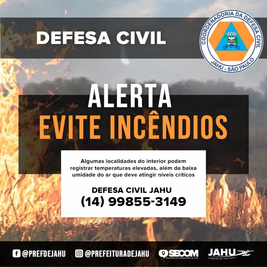 DEFESA CIVIL ALERTA: EVITE INCÊNDIOS