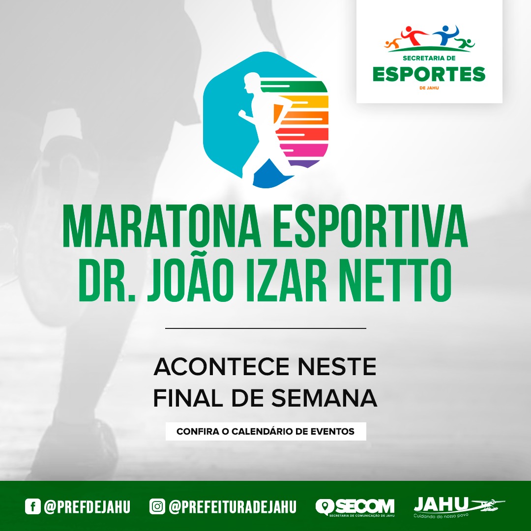 MARATONA ESPORTIVA DR. JOÃO IZAR NETTO ACONTECE NESTE FINAL DE SEMANA