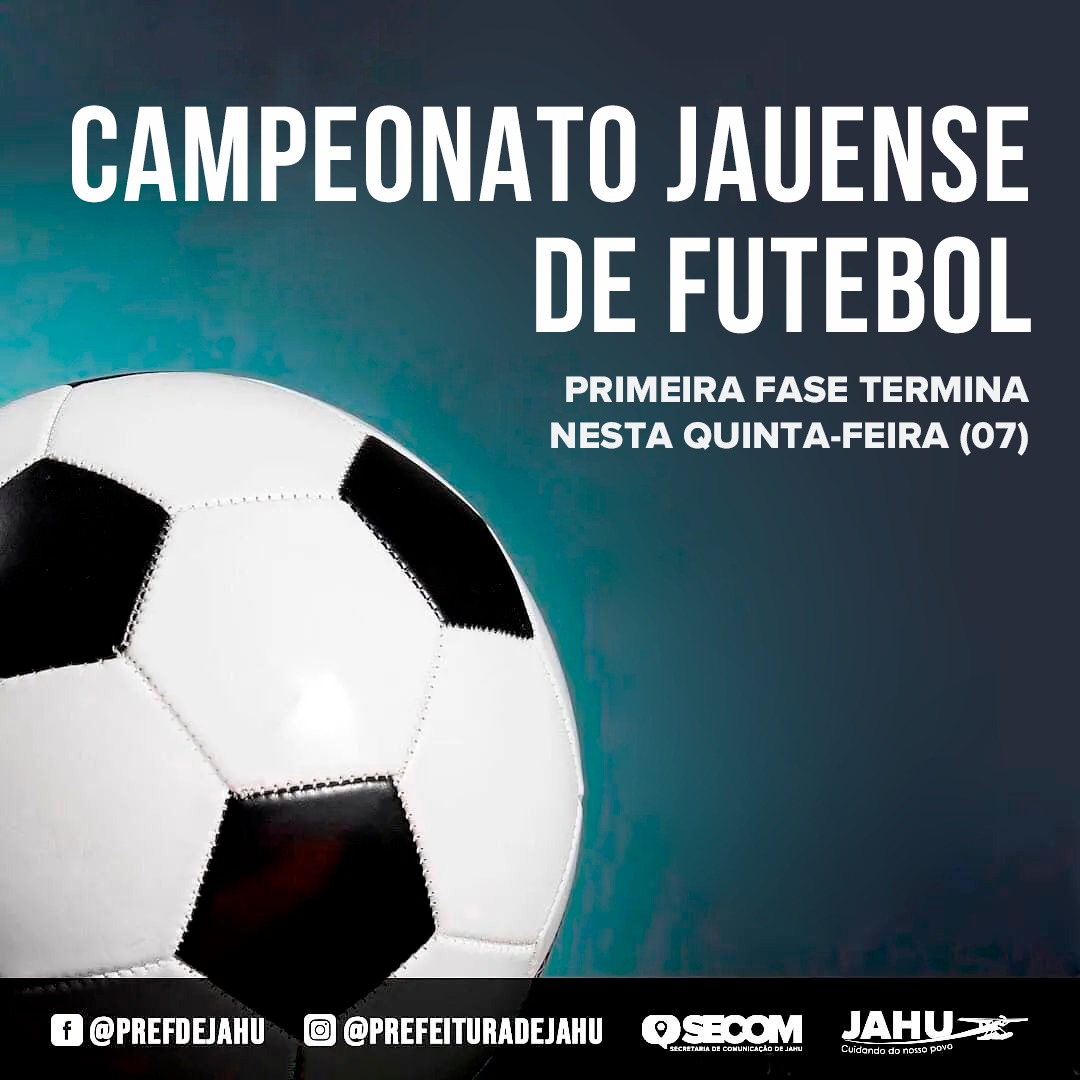 PRIMEIRA FASE DO CAMPEONATO JAUENSE DE FUTEBOL TERMINA NESTA QUINTA-FEIRA (07)