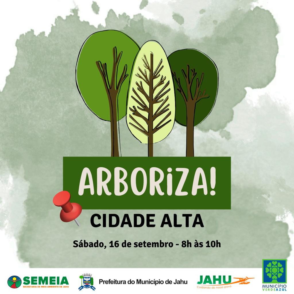 MÊS DA ÁRVORE - ARBORIZA CIDADE ALTA