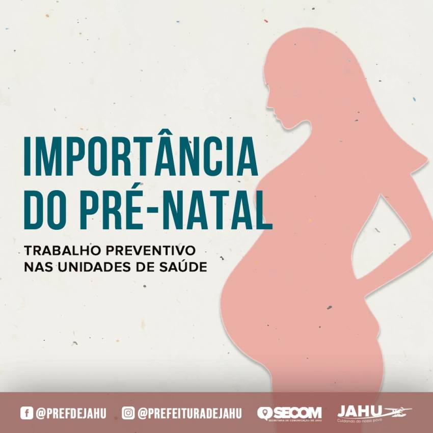 TRABALHO PREVENTIVO NAS UNIDADES DE SAÚDE DESTACA IMPORTÂNCIA DO PRÉ-NATAL