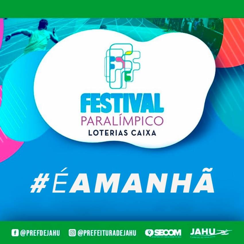 AMANHÃ (23) TEM FESTIVAL PARALÍMPICO