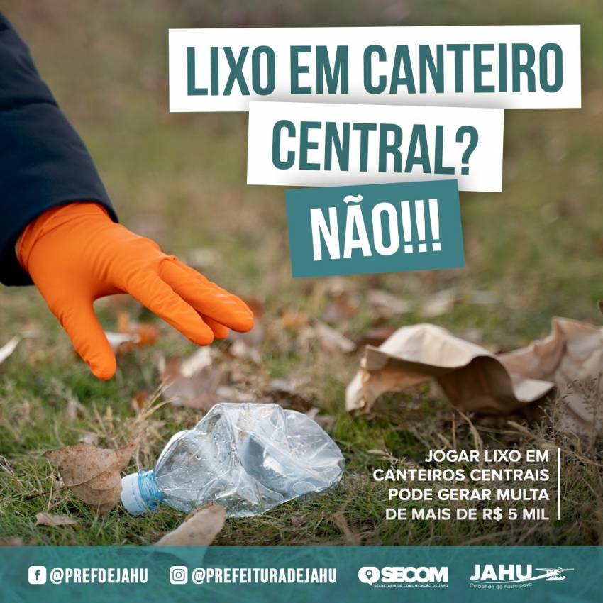 JOGAR LIXO EM CANTEIROS CENTRAIS PODE GERAR MULTA DE MAIS DE R$ 5 MIL