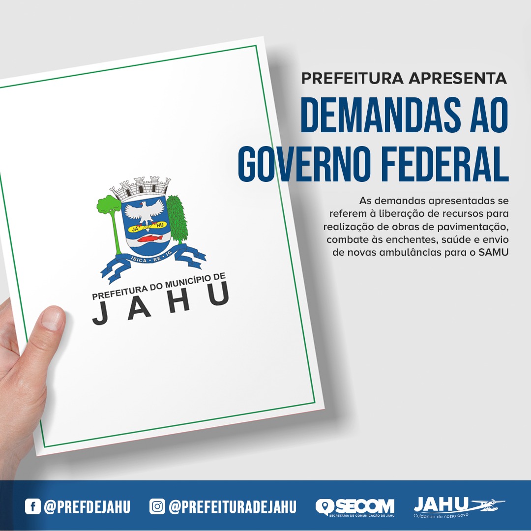 PREFEITURA APRESENTA DEMANDAS AO GOVERNO FEDERAL