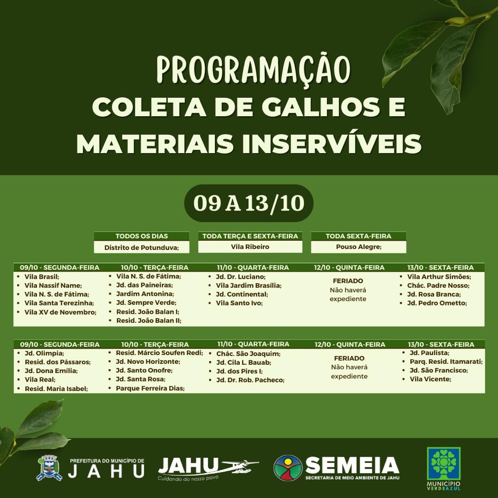 JAHU MAIS LIMPA: CATA-GALHO E INSERVÍVEIS - CRONOGRAMA DE 09 A 13/10