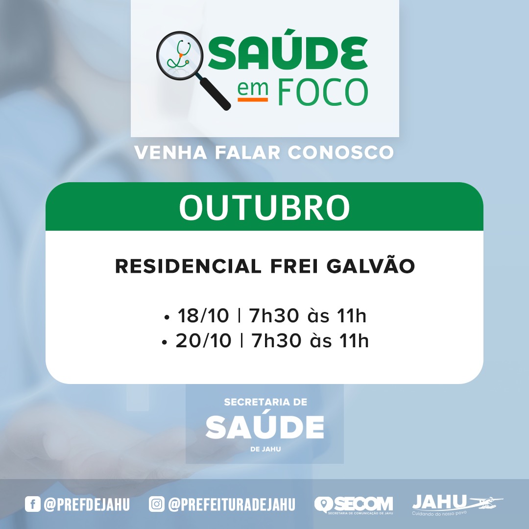 SAÚDE EM FOCO – RESIDENCIAL FREI GALVÃO