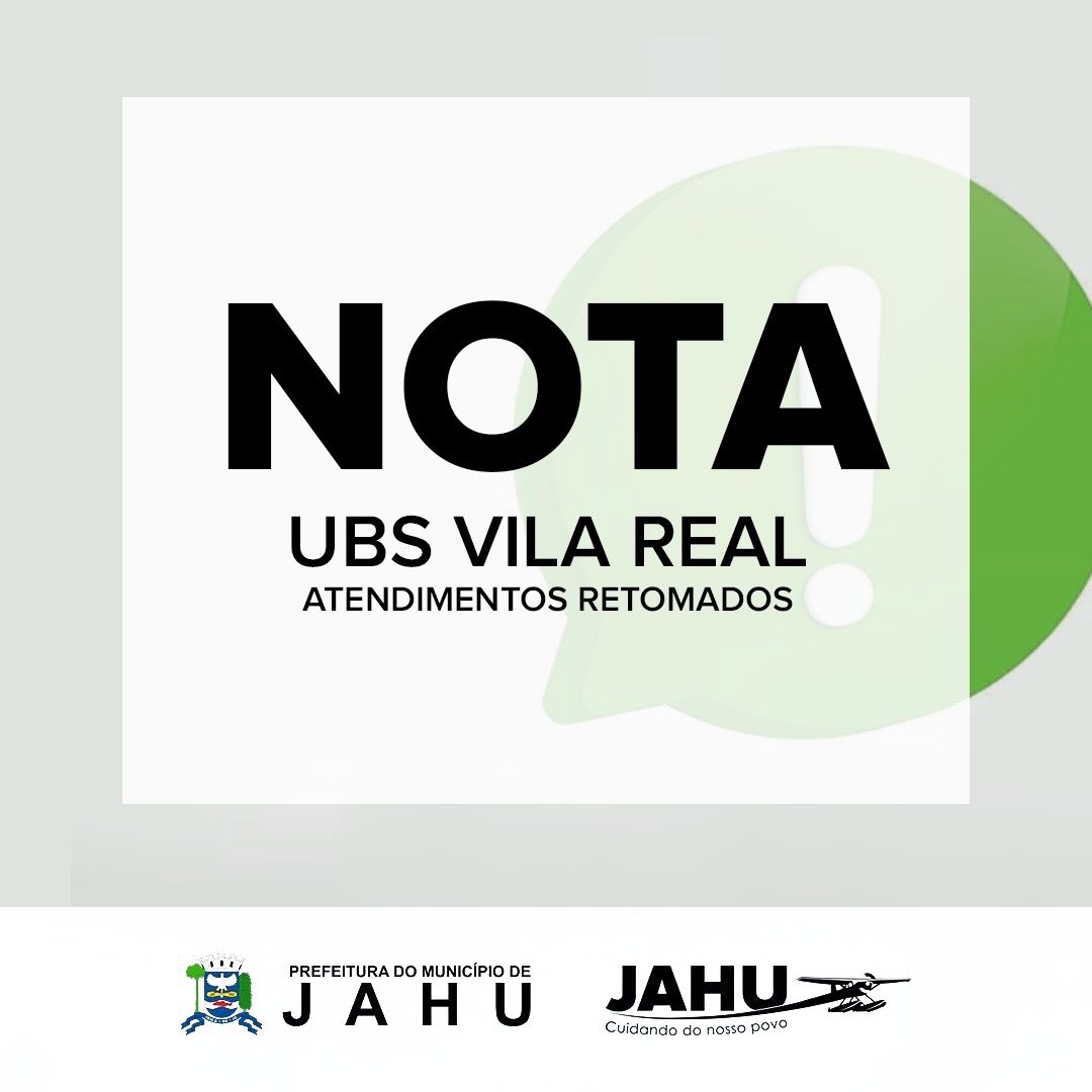 NOTA UBS Vila Real - Atendimentos retomados