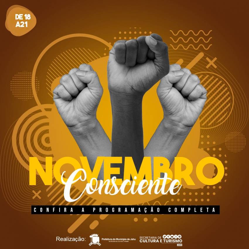 NOVEMBRO CONSCIENTE - PROGRAMAÇÃO DA CAMPANHA EM ALUSÃO À CONSCIÊNCIA NEGRA