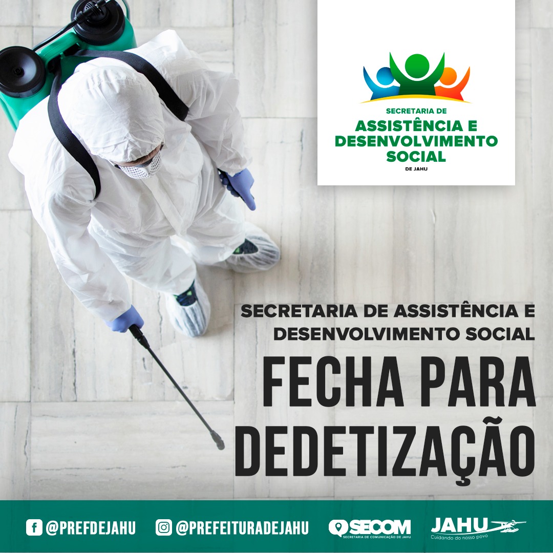 ASSISTÊNCIA SOCIAL FECHA PARA DEDETIZAÇÃO