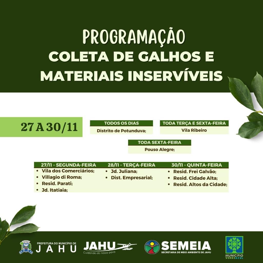 JAHU MAIS LIMPA: CRONOGRAMA CATA-GALHO E INSERVÍVEIS - DE 27 A 30/11