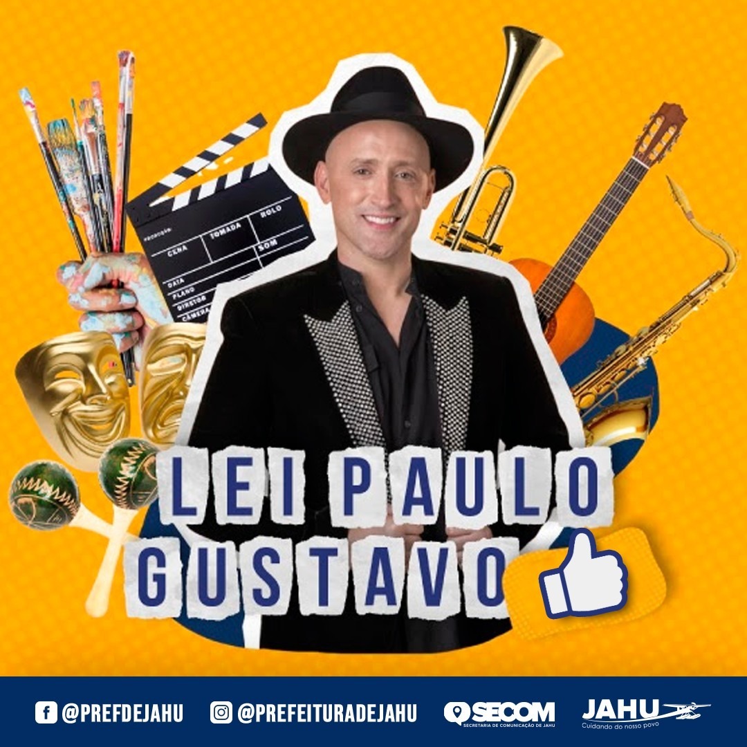 LEI PAULO GUSTAVO - INSCRIÇÕES PARA SELEÇÃO DE PROJETOS CULTURAIS TERMINAM DIA 5