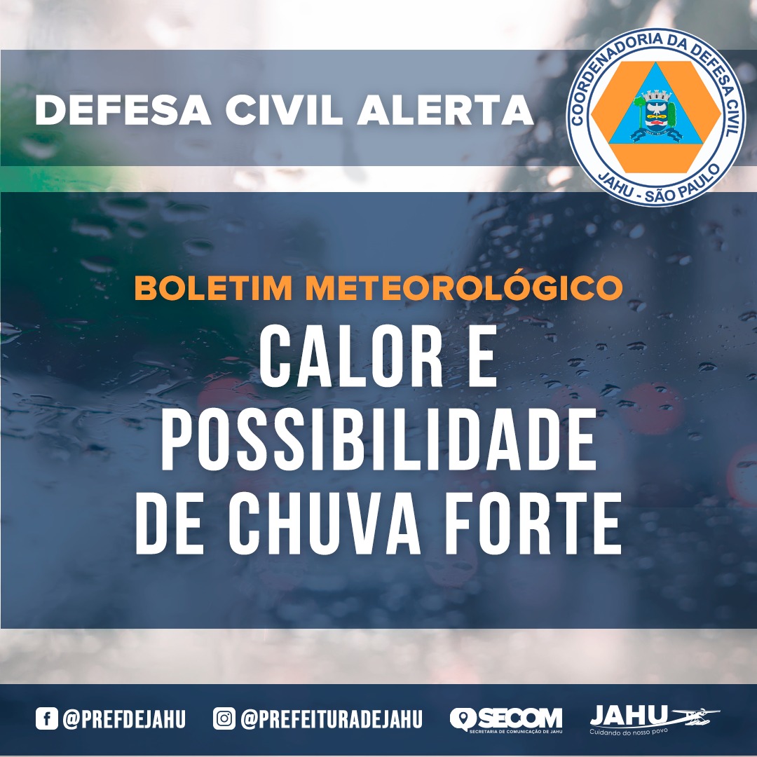 BOLETIM METEOROLÓGICO – CALOR E POSSIBILIDADE DE CHUVA FORTE