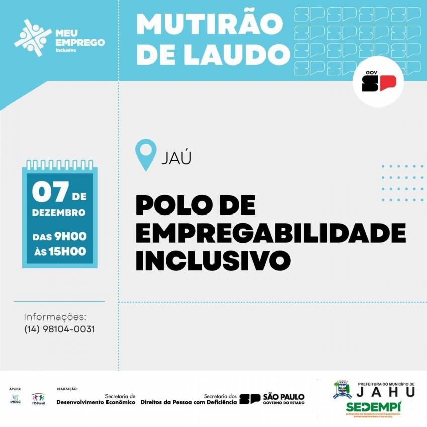 POLO DE EMPREGABILIDADE INCLUSIVO REALIZA MUTIRÃO DE EMISSÃO DE LAUDOS NESTA QUINTA-FEIRA (07)