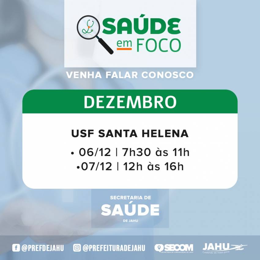 SAÚDE EM FOCO – USF SANTA HELENA