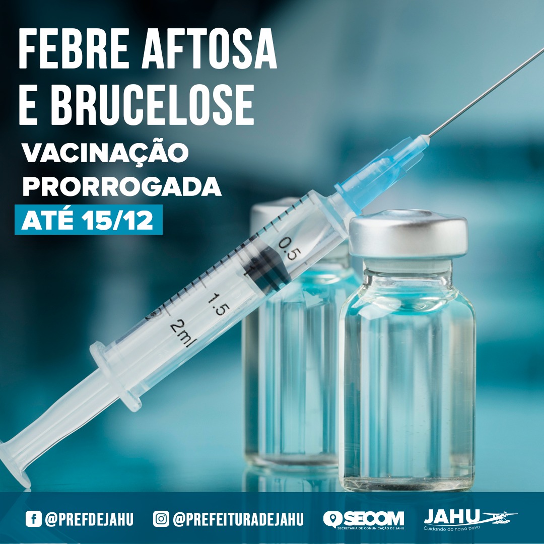 VACINAÇÃO CONTRA FEBRE AFTOSA E BRUCELOSE É PRORROGADA ATÉ 15/12
