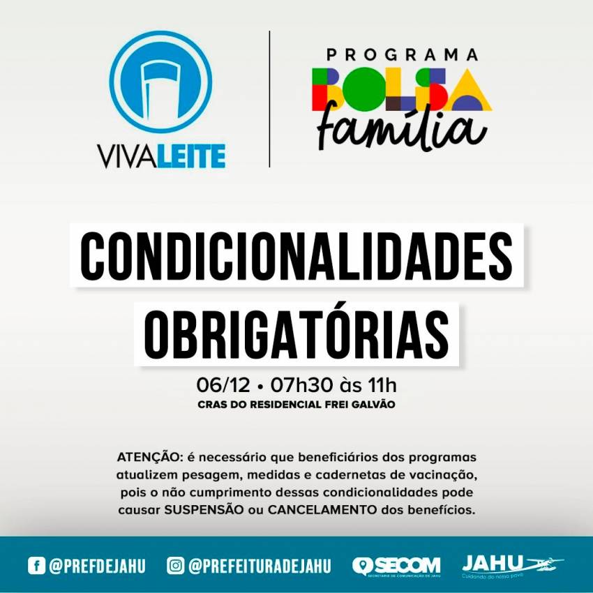 RESIDENCIAL FREI GALVÃO - CONDICIONALIDADES OBRIGATÓRIAS DO BOLSA FAMÍLIA E VIVA LEITE