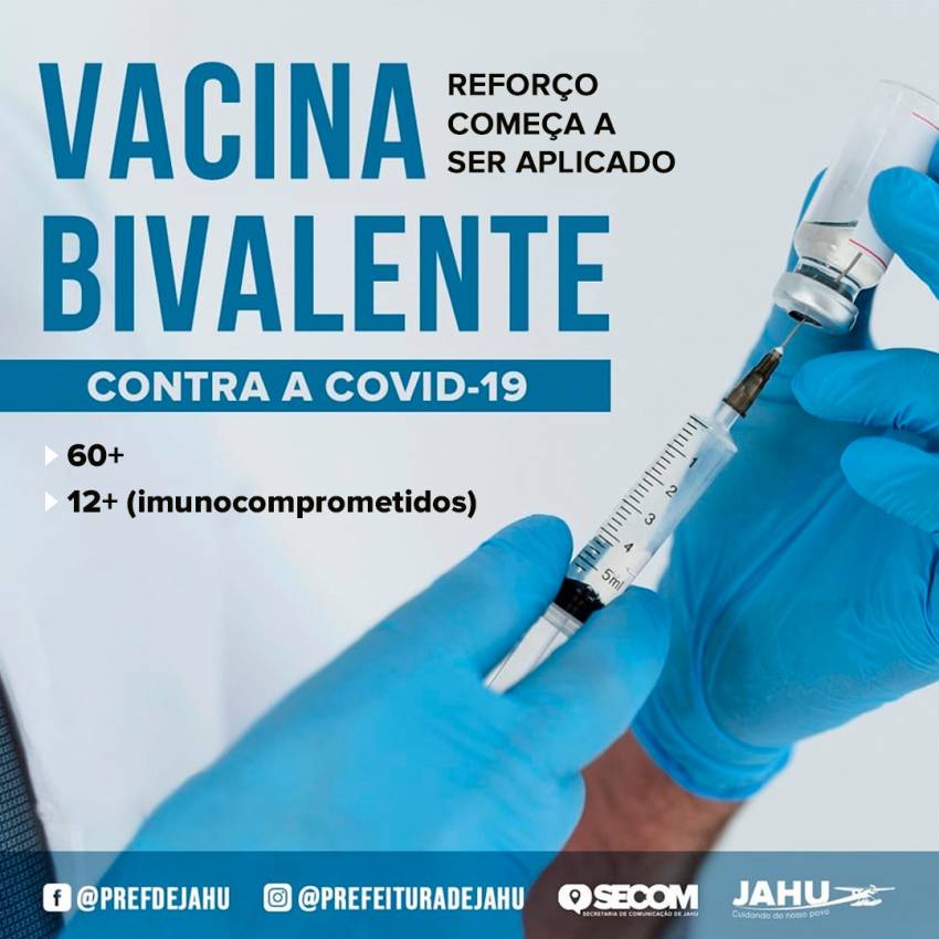 JAHU INCICIA VACINAÇÃO DE REFORÇO DA VACINA BIVALENTE CONTRA COVID