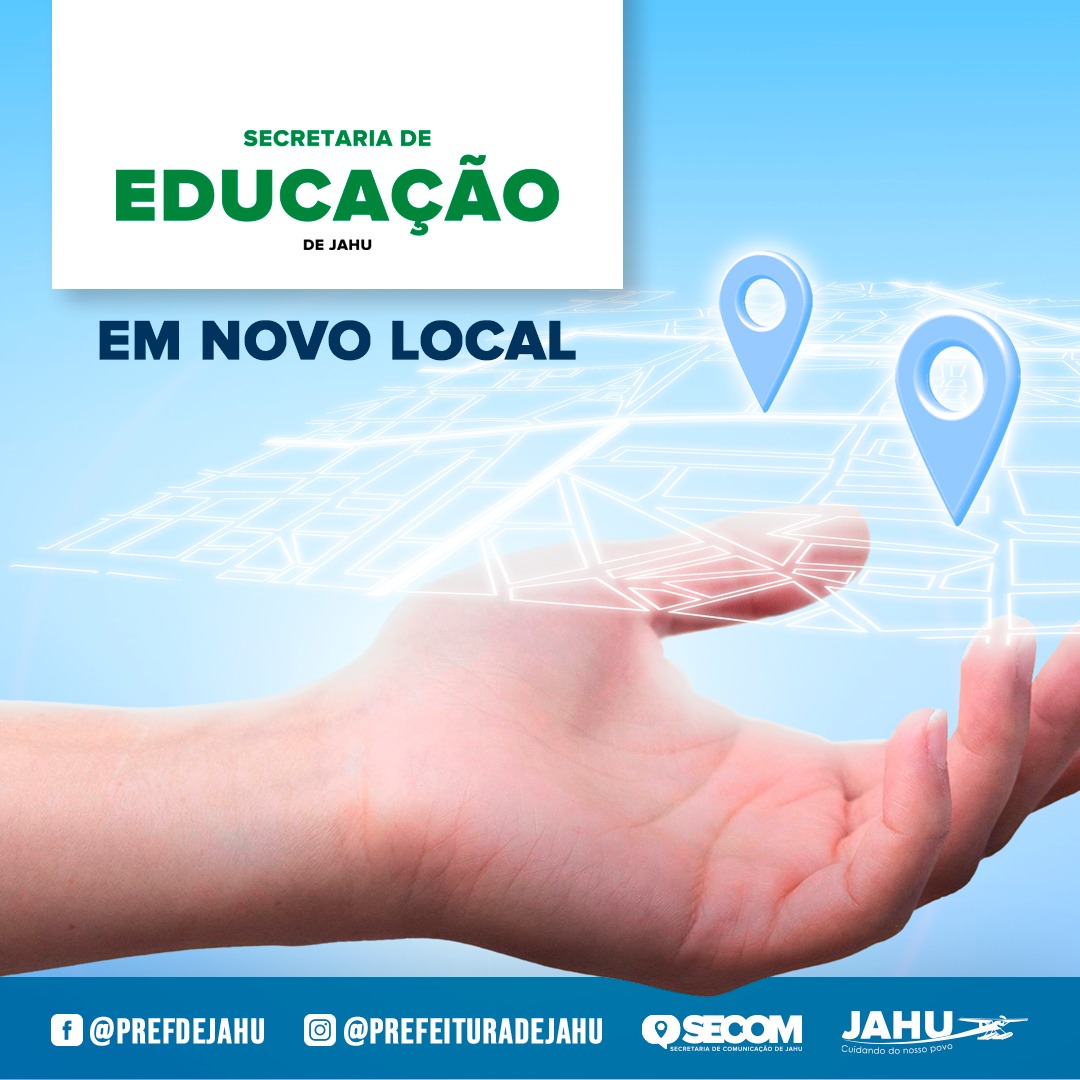 SECRETARIA DE EDUCAÇÃO PASSA A ATENDER EM NOVO ENDEREÇO