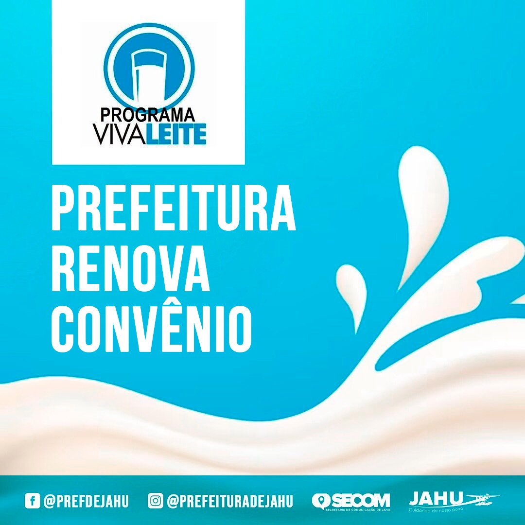 PREFEITURA RENOVA CONVÊNIO DO PROGRAMA VIVALEITE COM O GOVERNO DO ESTADO