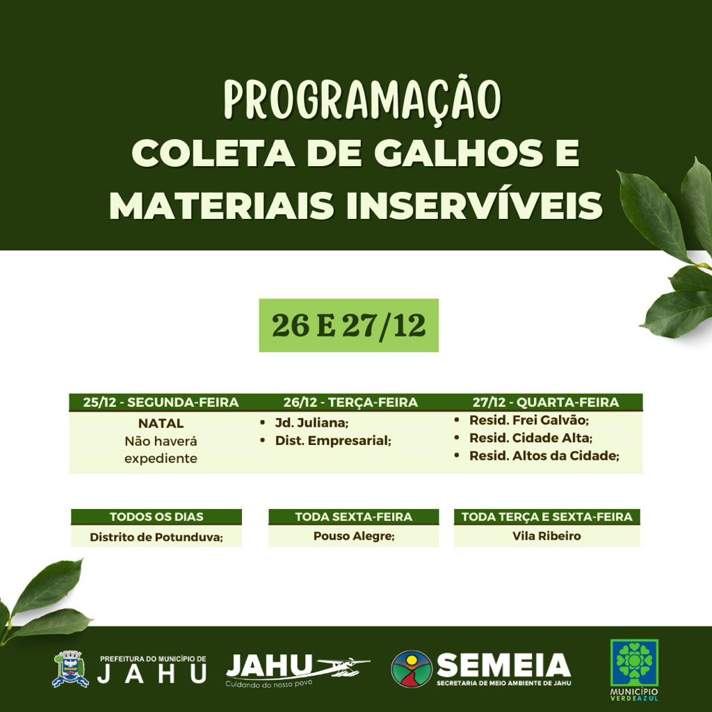 JAHU MAIS LIMPA: CRONOGRAMA CATA-GALHO E INSERVÍVEIS - 26 E 27/12