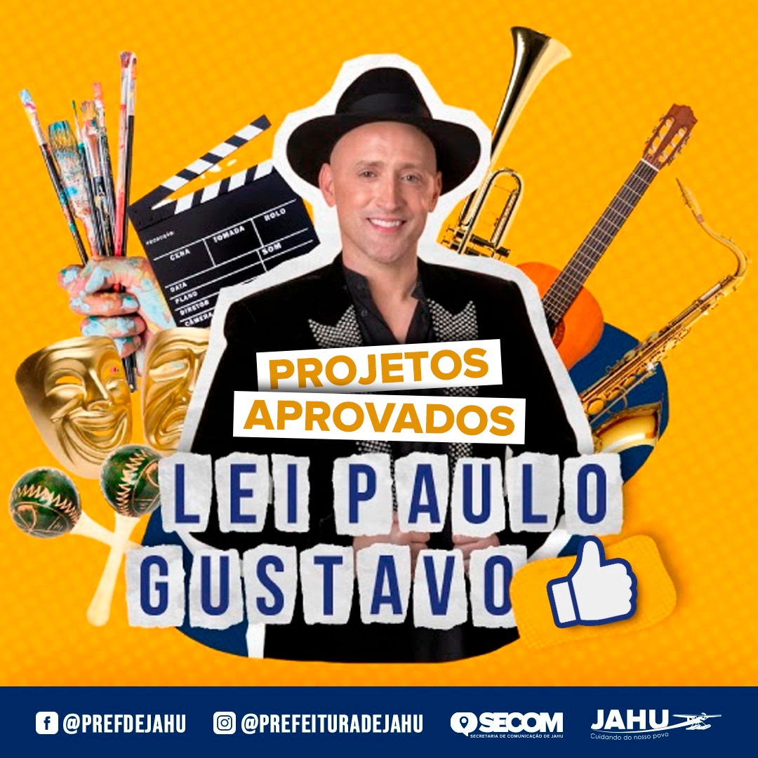 LEI PAULO GUSTAVO – PROJETOS APROVADOS