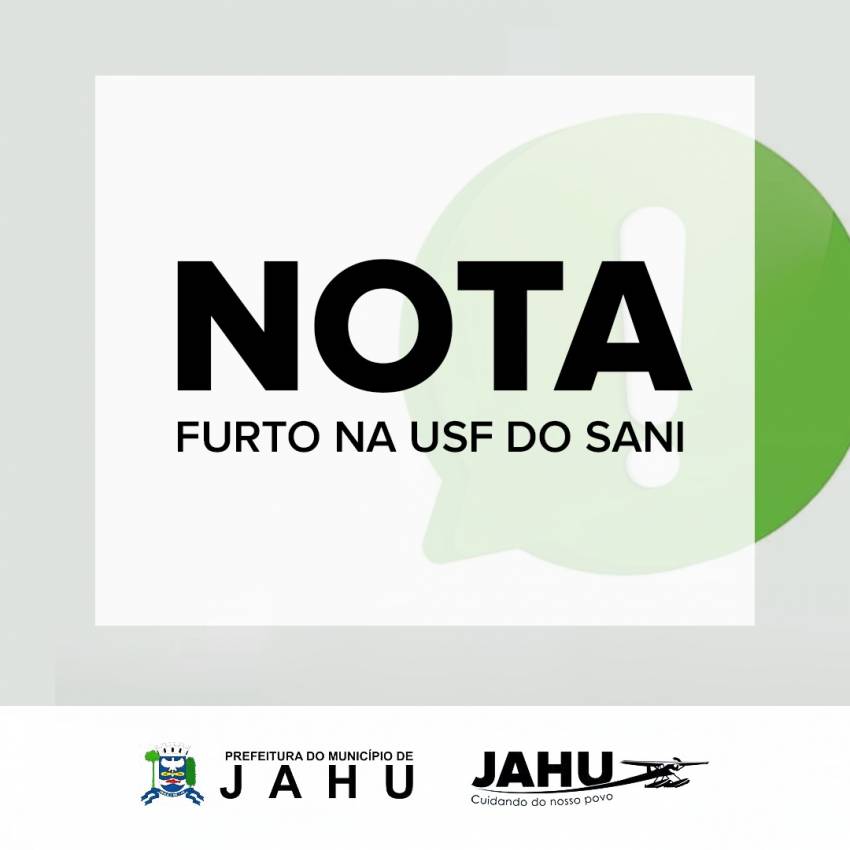 NOTA - FURTO NA USF DO SANI