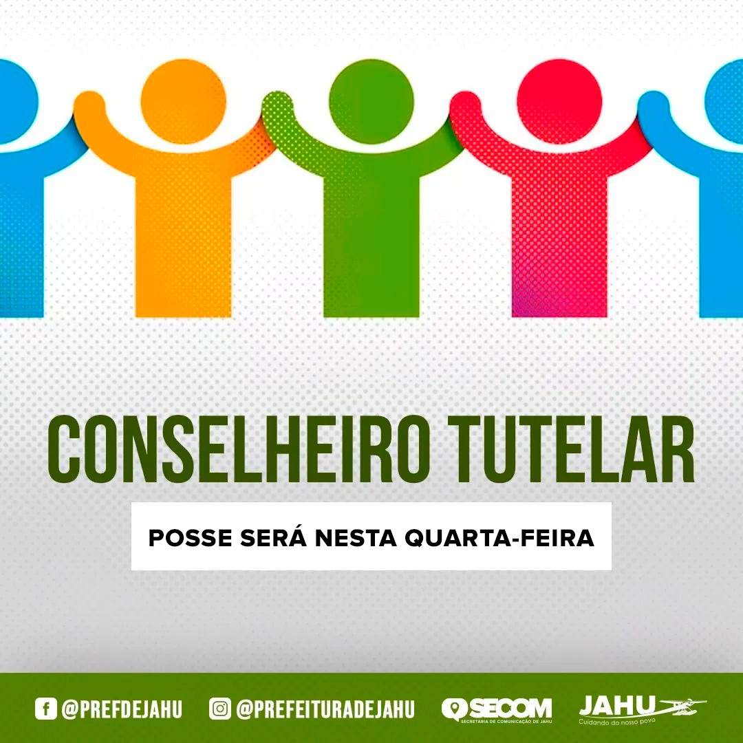 POSSE DOS CONSELHEIROS TUTELARES SERÁ NESTA QUARTA-FEIRA (10)
