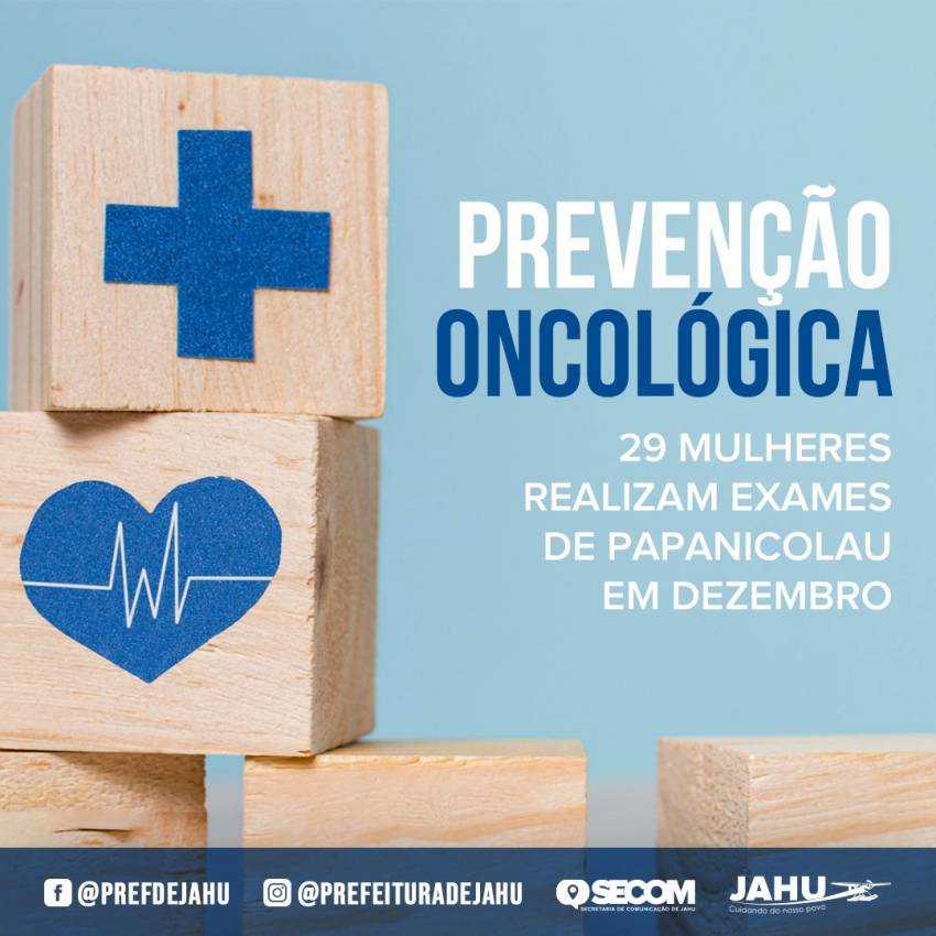 SERVIÇO DE PREVENÇÃO ONCOLÓGICA: 29 MULHERES REALIZAM EXAMES DE PAPANICOLAU EM DEZEMBRO