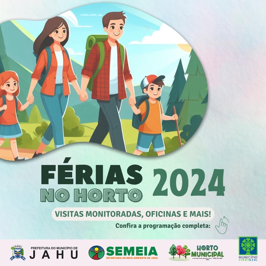 APROVEITE AS FÉRIAS ESCOLARES E VISITE O HORTO MUNICIPAL