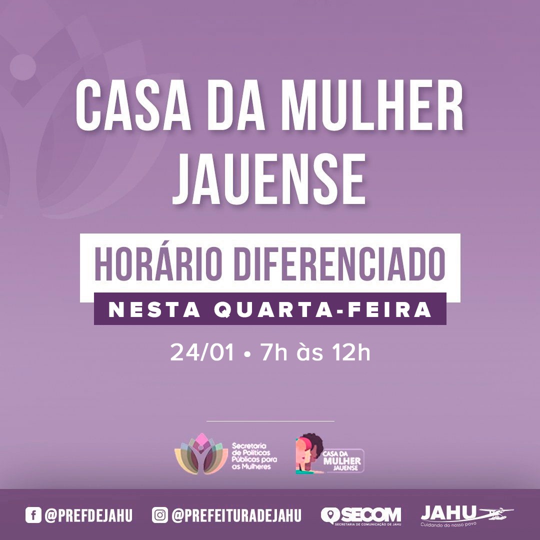 CASA DA MULHER JAUENSE TERÁ HORÁRIO DE ATENDIMENTO DIFERENCIADO NESTA QUARTA-FEIRA (24)