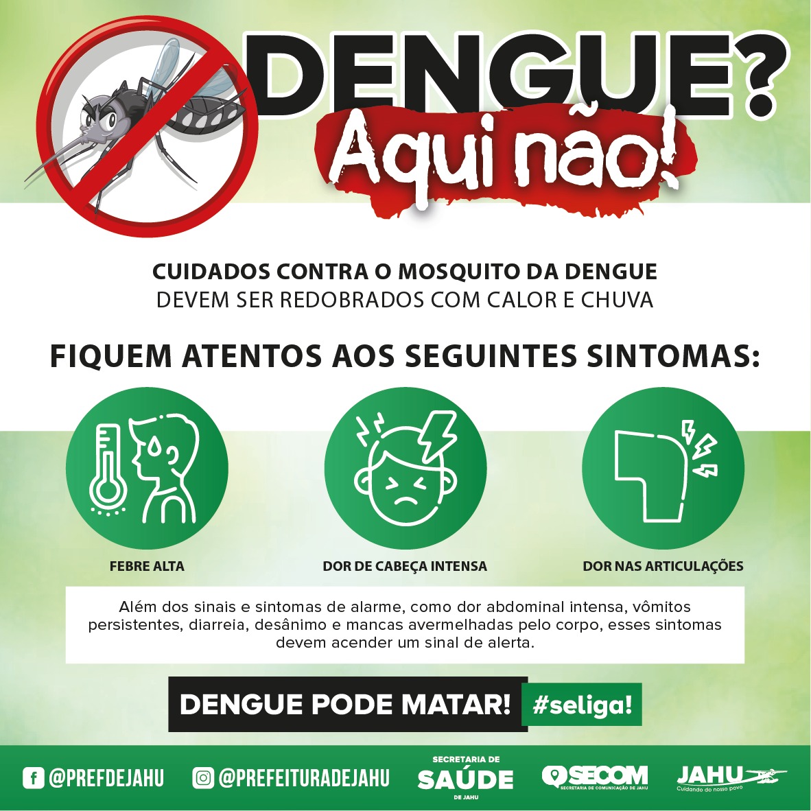 CUIDADOS CONTRA O MOSQUITO DA DENGUE DEVEM SER REDOBRADOS COM CALOR E CHUVA