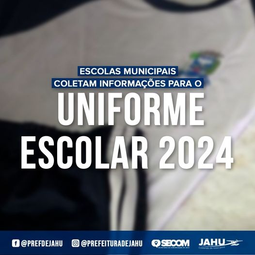 ESCOLAS MUNICIPAIS SEGUEM COLETANDO INFORMAÇÕES PARA O UNIFORME ESCOLAR