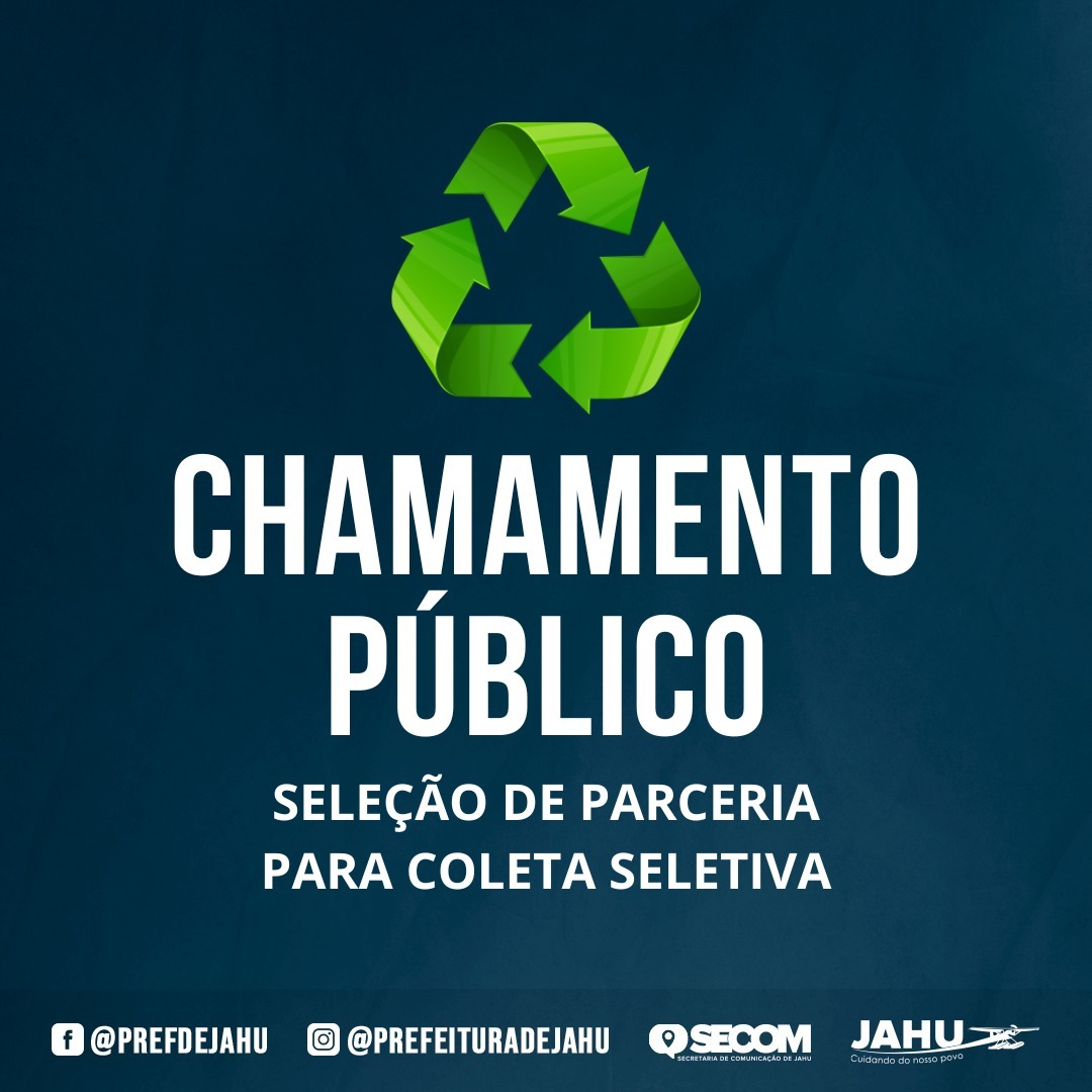 CHAMAMENTO PÚBLICO PARA COLETA SELETIVA - INSCRIÇÕES ATÉ 04/03