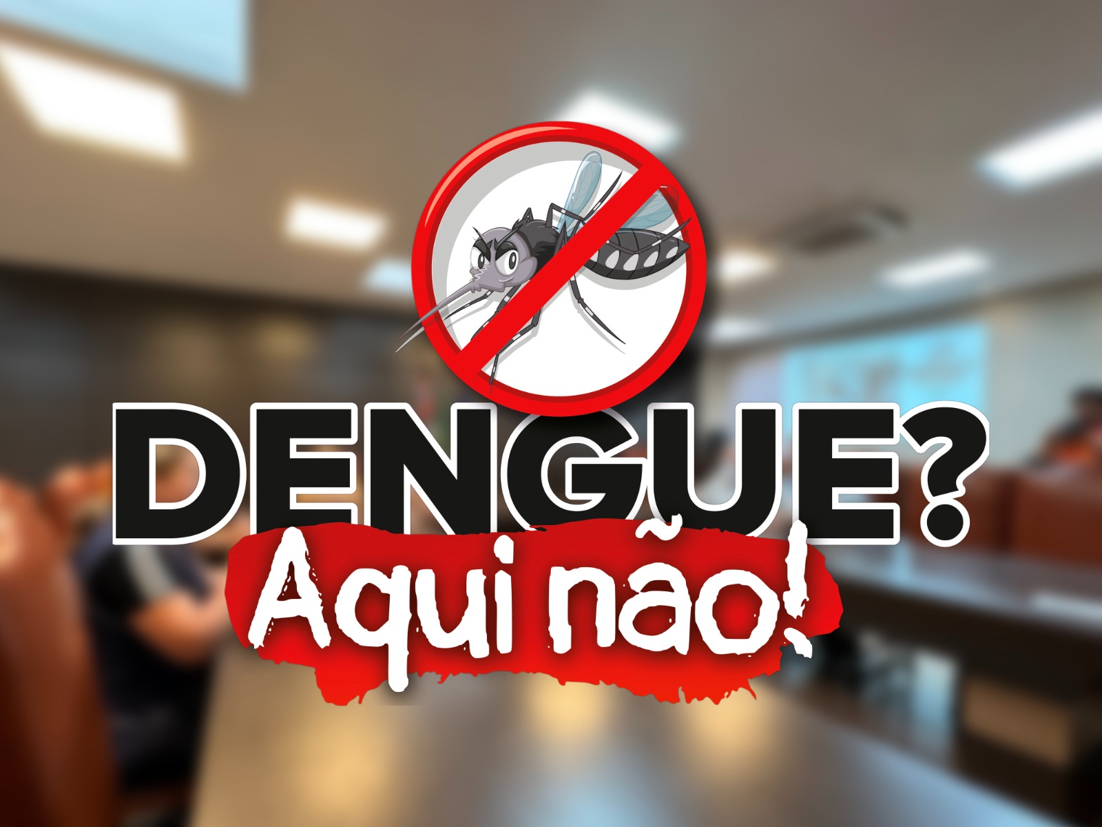 O COMBATE À DENGUE NÃO PARA
