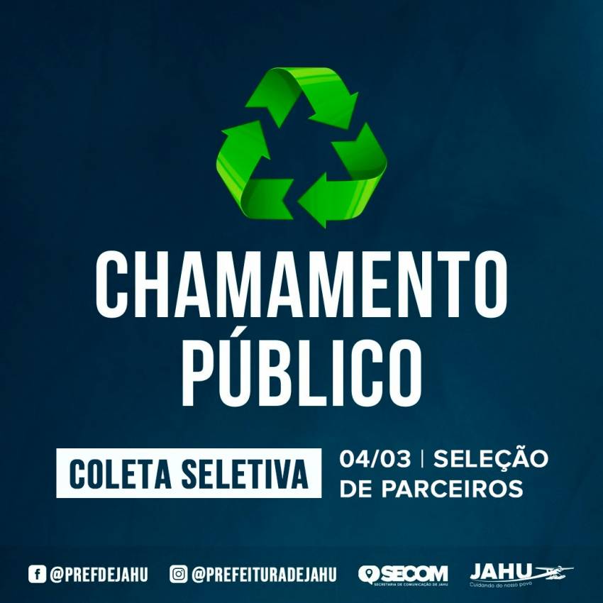 CHAMAMENTO PÚBLICO PARA COLETA SELETIVA - SELEÇÃO DE PARCEIROS É DIA 4