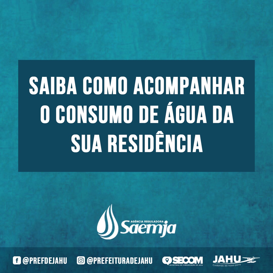 SAIBA COMO ACOMPANHAR O CONSUMO DE ÁGUA DA SUA RESIDÊNCIA
