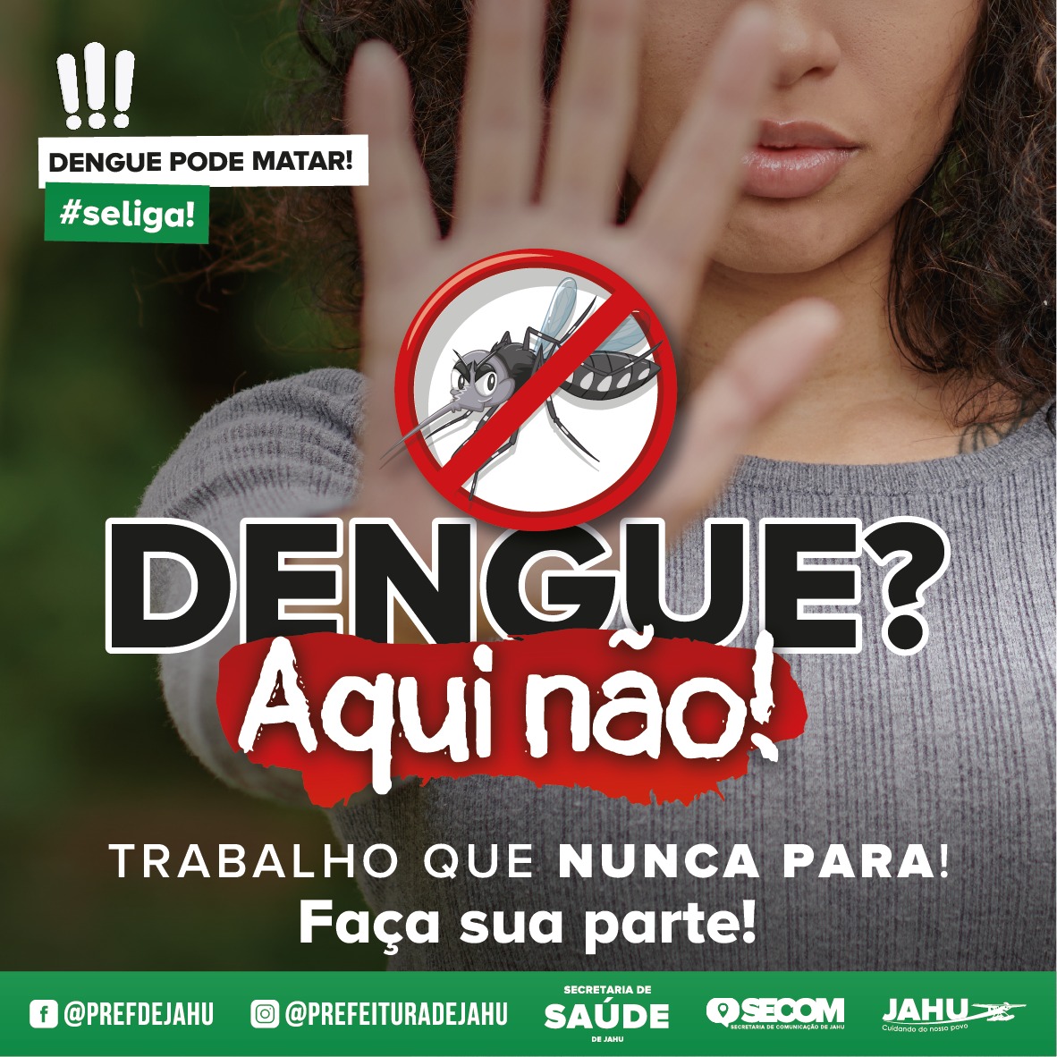 COMBATE À DENGUE - TRABALHO QUE NUNCA PARA