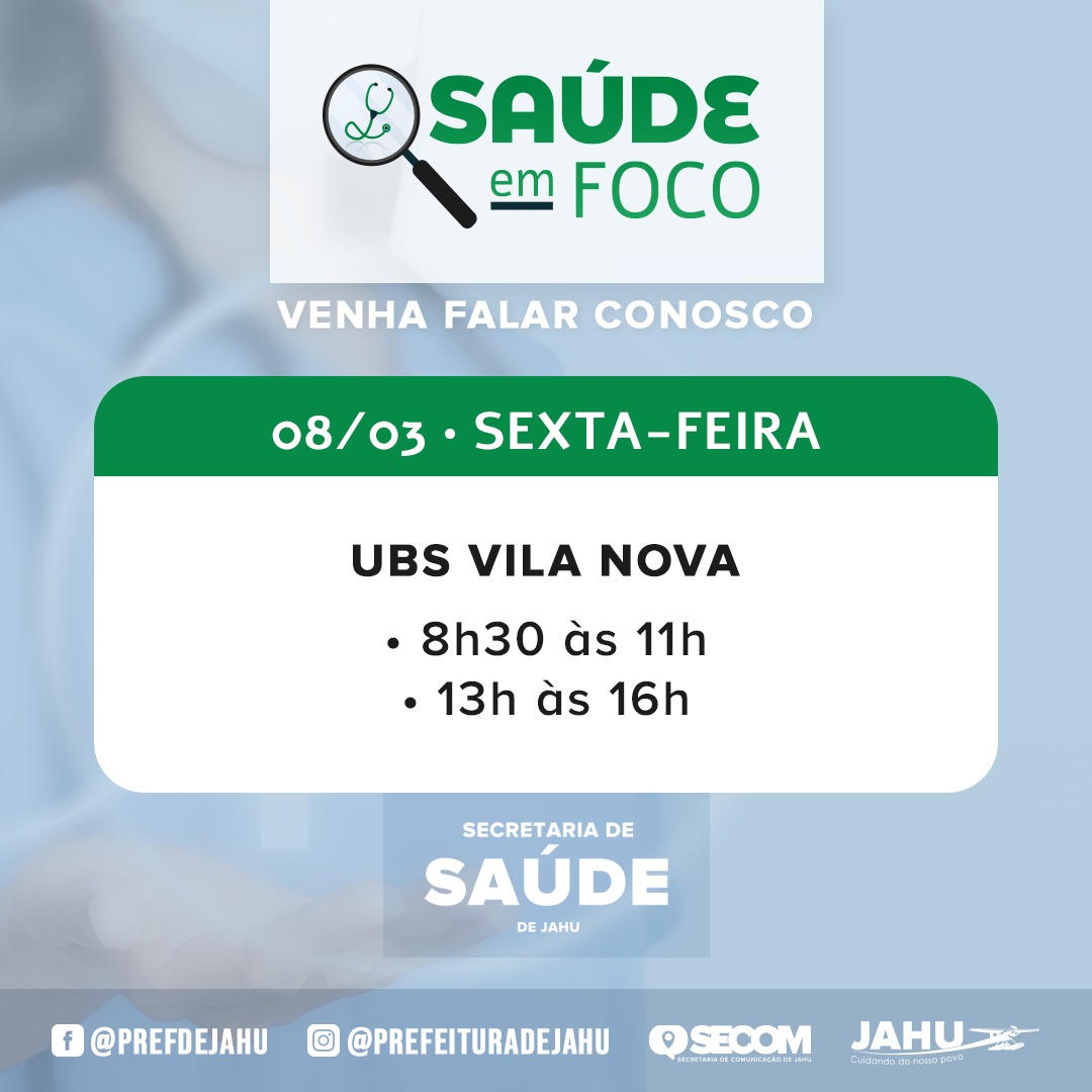 SAÚDE EM FOCO: UBS VILA NOVA - SEXTA-FEIRA