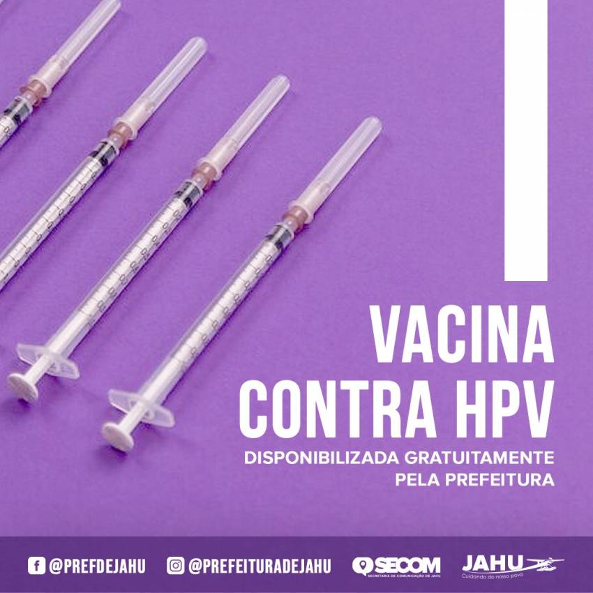 PREFEITURA DISPONIBILIZA GRATUITAMENTE VACINA CONTRA HPV