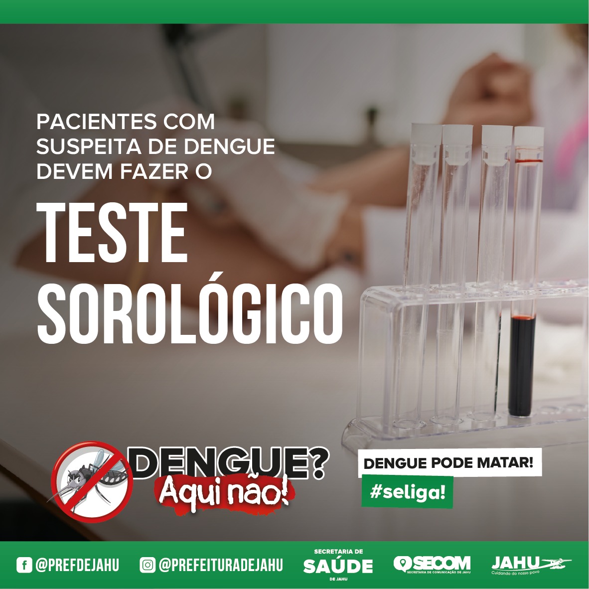 PACIENTES COM SUSPEITA DE DENGUE DEVEM FAZER O TESTE SOROLÓGICO