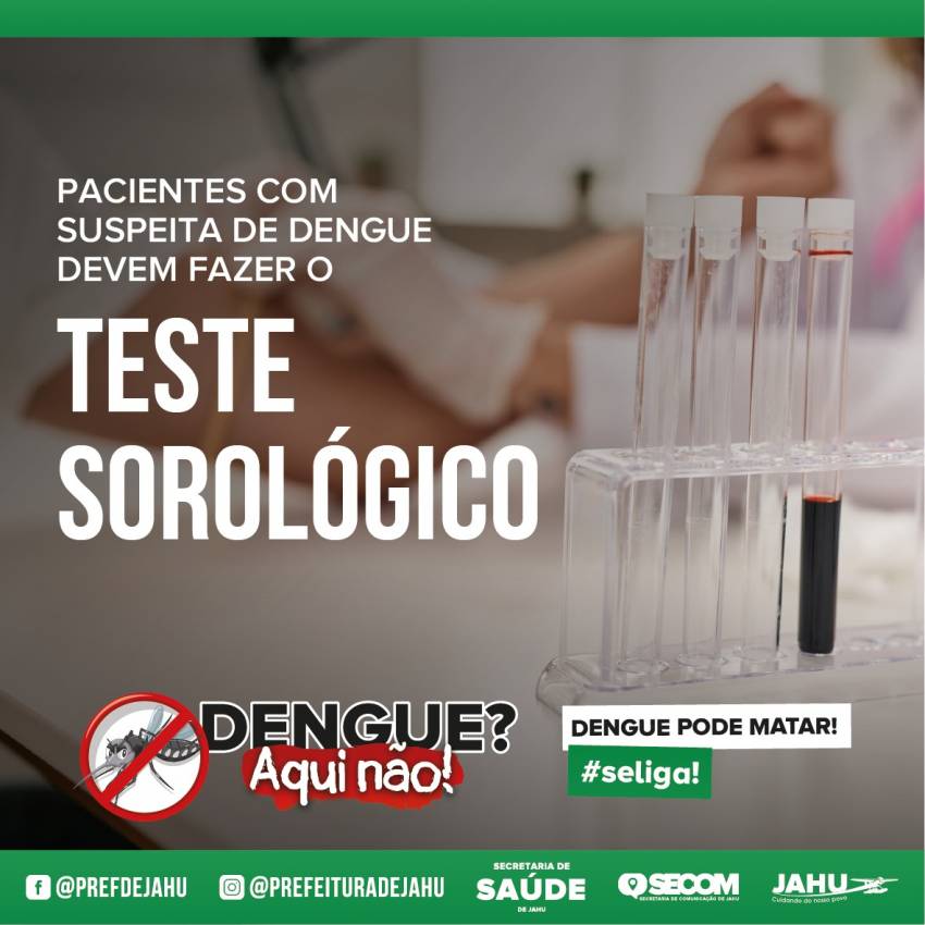 PACIENTES COM SUSPEITA DE DENGUE DEVEM FAZER O TESTE SOROLÓGICO